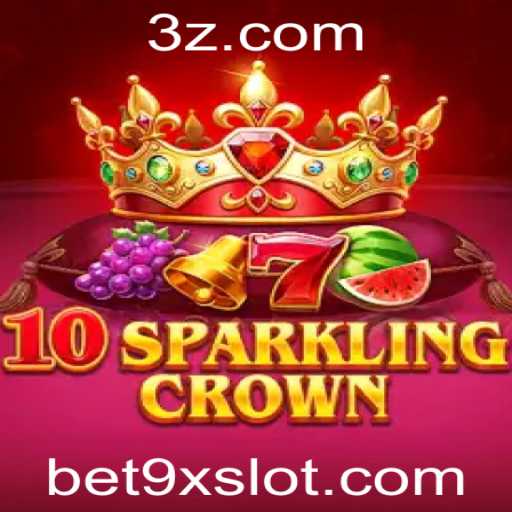 10SparklingCrown: Explorando o Fascinante Mundo do Entretenimento de Apostas no bet9x