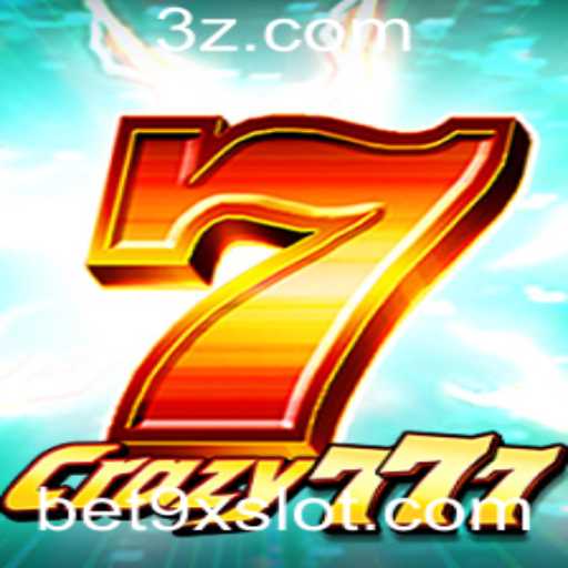 Descubra o Empolgante Mundo de Crazy777 com Bet9x