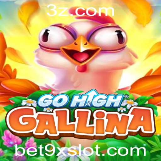Descubra o Fascinante Mundo de GoHighGallina: O Jogo do Momento no Universo Bet9x